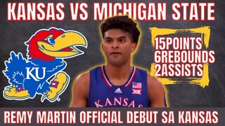 REMY MARTIN KANSAS OFFICIAL DEBUT - BAGONG TEAM 1ST 5 AGAD | KANSAS VS MICHIGAN STATE | NOV. 09,2021