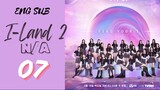 [Korean Show] I-Land 2 N/α | Episode 7 | ENG SUB