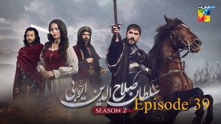 Sultan Salahuddin Ayyubi Season 2 Episode 39