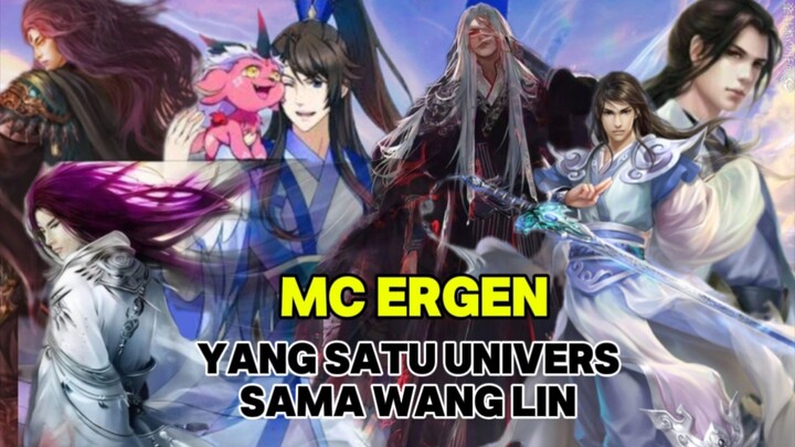 MC ERGEN LENGKAP - MC YANG SATU UNIVERS SAMA WANG LIN