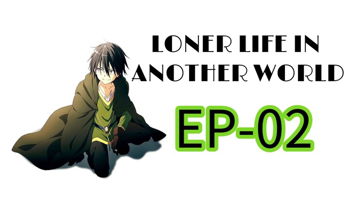 Loner Life in another world || S1 || EP-02 (HINDI) [ENG-SUB]