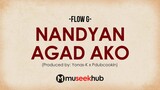 Flow G - Nandyan Agad Ako [ Full HD Lyrics ] #MuseekHub🎵