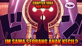 Review Chapter 1084 One Piece - Saint Carlos Tewas? - Wujud Im Sama Adalah Seorang Anak Kecil?