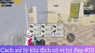 Cách xử lý khi địch có vị trí đẹp p10