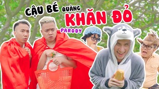 [Nhạc chế] CẬU BÉ QUÀNG KHĂN ĐỎ | Xuân Dích & Thế Một | Trai Ngoan Parody