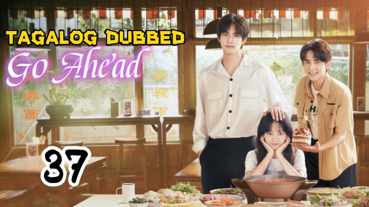 🇨🇳EP37.GOʻÀĤEÀÐ>TAGALOG DUBBED