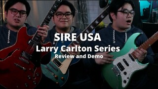 SIRE USA Larry Carlton Series Guitars Review and Demo