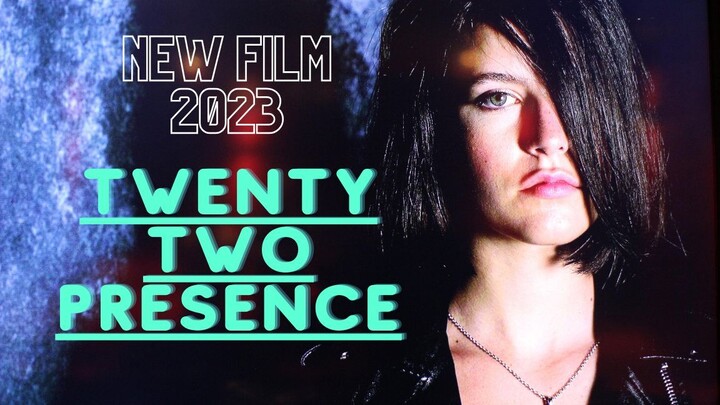 Twenty Two Presence 2023
