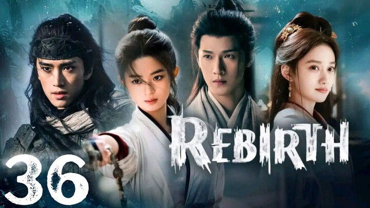 Rᴇʙɪʀᴛʜ - Eᴘɪsᴏᴅᴇ 36 [Eɴɢ Sᴜʙ]