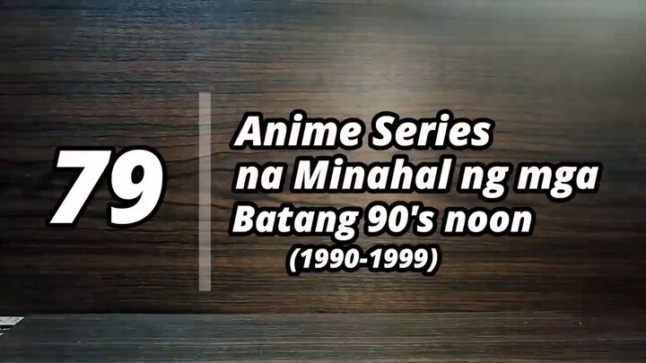 ⏪ MGA KINAADIKAN MONG ANIME SERIES NUNG BATA KA PA! (1990-1999) | (Batang 90's Edition)