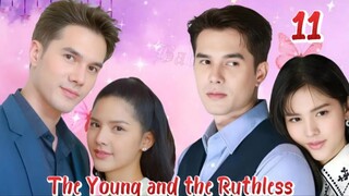 The Young and the RuthIess - Episode 11 [Eng Sub]