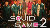 ตัวอย่าง Squid Game2 (เกมส์ลุ้นตาย)