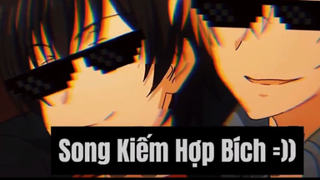 Song Kiếm hợp bích  #animedacsac#animehay#NarutoBorutoVN