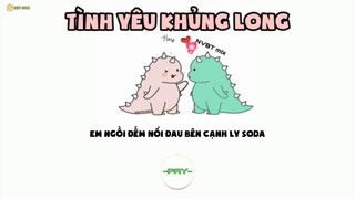 TÌNH YÊU KHỦNG LONG - Fay & Chung Thanh Duy ( NVBT remix ) Lyric