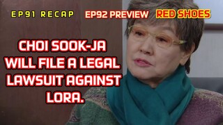 EP92PREVIEW] CHOI SOOK-JA WILL FILE A LEGAL LAWSUIT AGAINST LORA. The Red Shoes KDrama,빨간구두92회