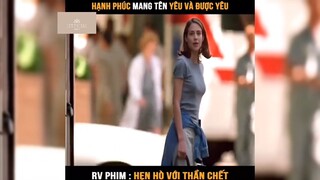 Tóm tắt phim: Hẹn hò với thần chết p1 #phimhay