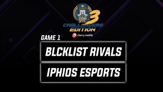 Blcklst Rivals vs Iphios Esports Game 1 Just ML Challengers Edition 3 (BO3) | Mobile Legends