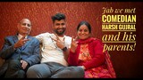 Jab we met stand up comedian @Harshgujral  and his NOW world-famous Parents! #standupcomedy