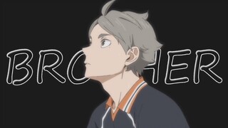 Haikyuu! Koshi Sugawara「AMV」Brother