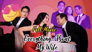 Title: Everything About My Wife | pinoy 🎬