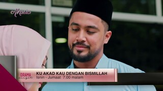 Ku Akad Kau Dengan Bismillah | Minggu 2