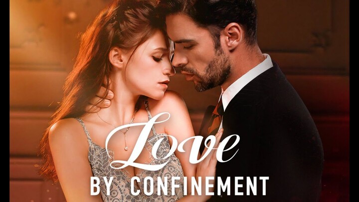 Love by Confinement Full Ep