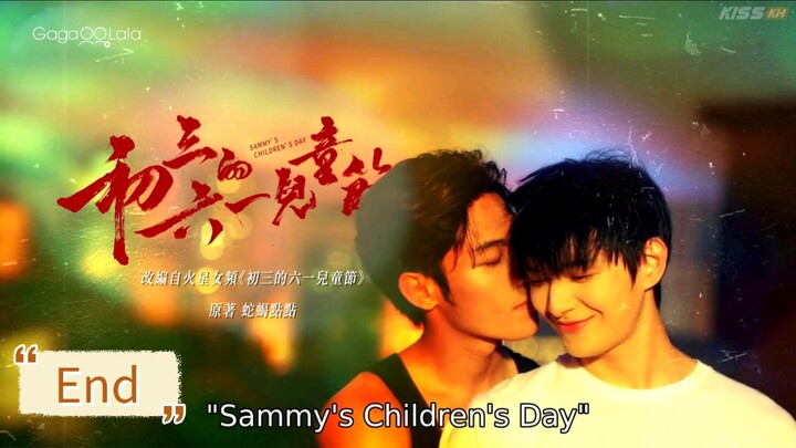Sammy's Children's Day End Ep 9 Eng Sub 🇨🇳