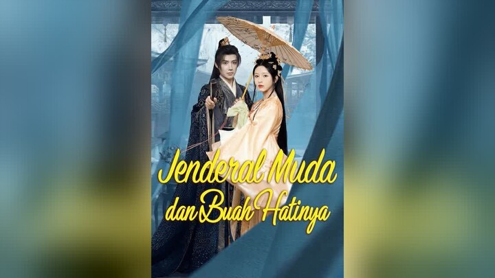 Jenderal Muda dan Buah Hatinya Full Bahasa Indonesia (MELO)