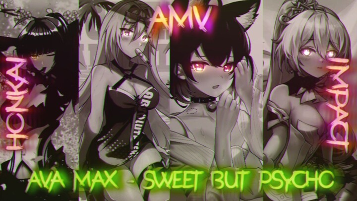 Honkai impact 3rd [AMV] ava max - sweet but psyco || bilibili ||2021