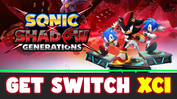 Get Sonic X Shadow Generations (XCI)