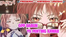 [AMV] Gpp Waifu Rabun, yg penting Kawaii🥰   ~Suki na Ko ga Megane wo Wasureta