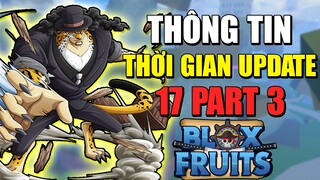 Thời Gian Và Thông Tin UPDATE 17 PART 3 Trong Blox Fruits (GodHuman, Cursed Dual Katana, Awaken)