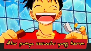 Kesemberonoan Luffy kawanpun gosong