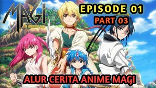 ALUR CERITA MAGI PART 3 EPISODE 01