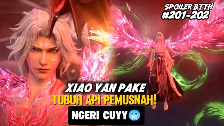 Xiao Yan Pake Tubuh Api Pemusnahan Buat Lawan Raja Naga Utara‼️, Spoiler BTTH Episode 201-202!