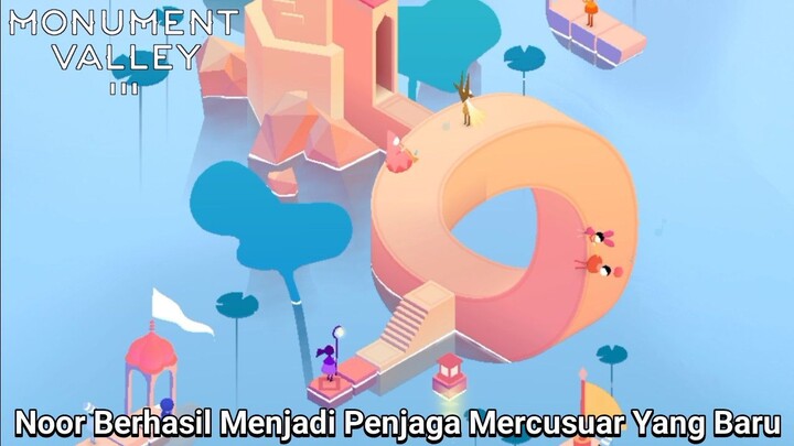 Akhirnya Noor Berhasil Memulihkan Kembali Cahaya Mercusuar Yang Redup |Monument Valley 3 Part 3