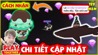 PLAY TOGETHER | Cách Nhận KHINH KHÍ CẦU Và KIM CƯƠNG - Chi Tiết Bản Cập Nhật Mới