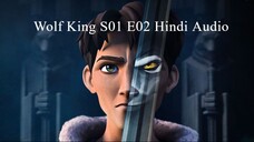 Wolf King S01 E02 Hindi Audio