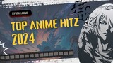 top hitz anime 2k24 versi seputar.anime 🤩🤩