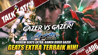 TEORI SEMAKIN LENGKAP! GEATS EXTRA TERBAIK! REVIEW GEATS EXTRA: KAMEN RIDER GAZER