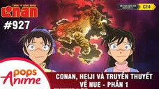 Thám Tử Lừng Danh Conan - Tập 927 | Conan, Heiji Và Truyền Thuyết Về Nue (P1) | Bản Lồng Tiếng