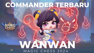 CARA MAIN COMMANDER WANWAN SKILL 1 !! MAGIC CHESS UPDATE COMMANDER TERBARU WANWAN !!