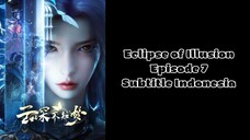 Eclipse of Illusion Episode 7 Subtitle Indonesia