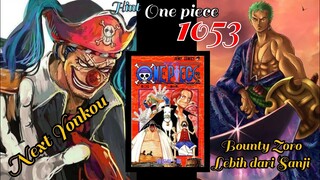 OP 1053 [HINT] - WTF !!! BUGGY NEXT YONKOU ? | BOUNTY ZORO LEBIH DARI SABJI ?| ONE PIECE 1053 [HINT]