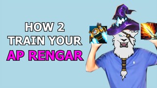 How 2 Train Your AP Rengar (Thực chất vẫn là How 2 Play)