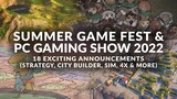 18 EXCITING ANNOUNCEMENTS from Summer Game Fest & PC Gaming Show 2022 (Strategy, Sim, City Building)