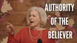 The Authority of the Believer - Operating in God's Power - Full Teaching