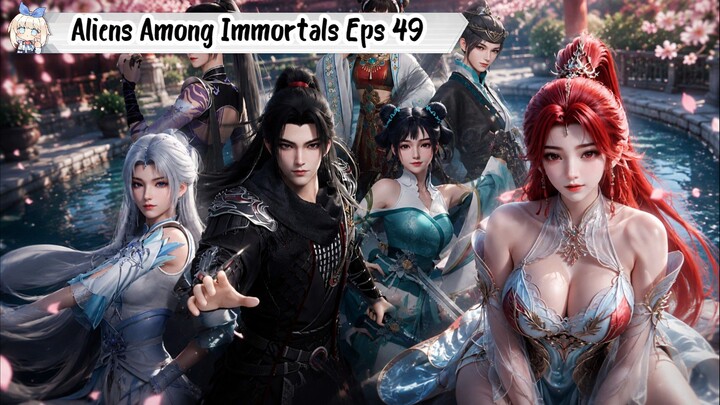 Aliens Among Immortals Episode 49
