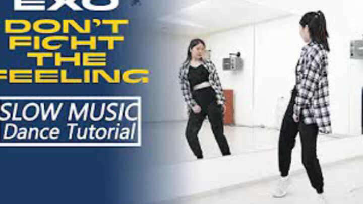 【Kathleen】บทเรียนแยกท่าเต้นกระจกของท่อนฮุคเพลงไตเติลใหม่ล่าสุดของ EXO ‘Don't fight the feeling’
