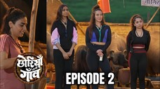 Chhoriyan Chali Gaon Full Episode 2 | Chhoriyan Chali Gaon 2025 | Rannvijay Singha Reality TV Show
